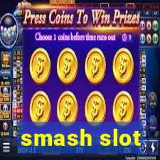 smash slot